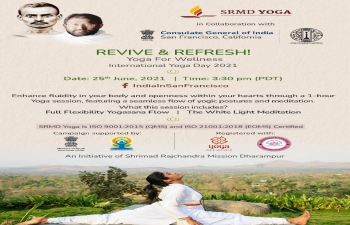 International Day of Yoga: Revive & Refresh - Yoga for Wellness on Friday, June 25, 2021 3:30 PM